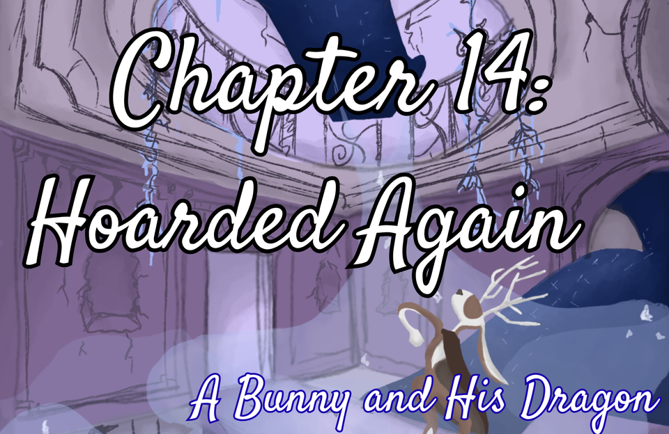 Chapter 14: Hoarded Again