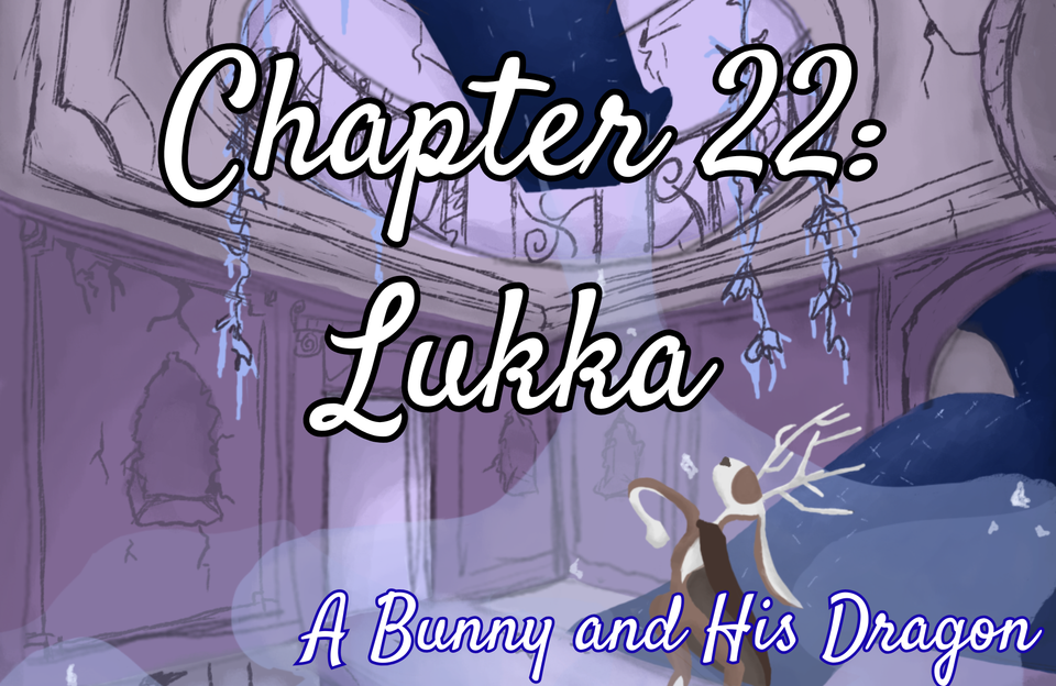 Chapter 22: Lukka